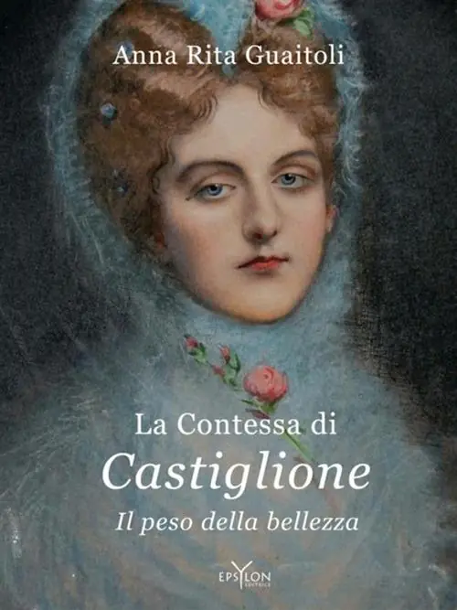 A Buon Prezzo La contessa di Castiglione. Il peso della bellezza