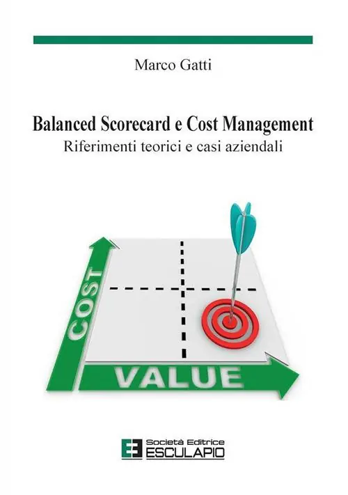 Balanced scorecard e cost management. Riferimenti teorici e casi aziendali Consegna Rapida