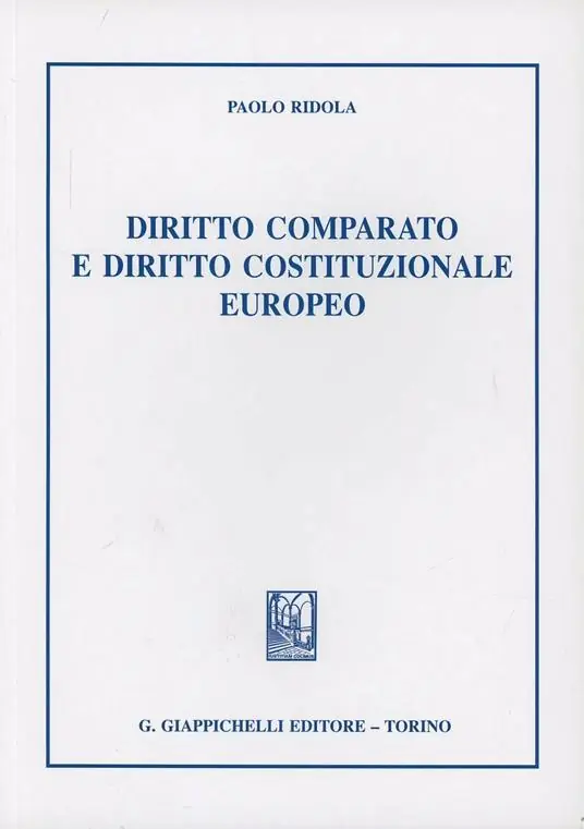Diritto comparato e diritto costituzionale europeo Offerta Del Giorno