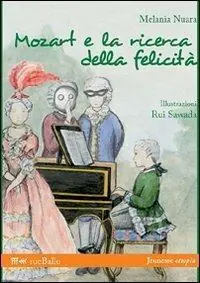 Compra Oggi Stesso Mozart e la ricerca della felicità