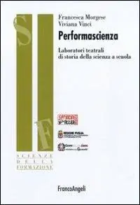 Ultima Occasione Performascienza. Laboratori teatrali di storia della scienza a scuola