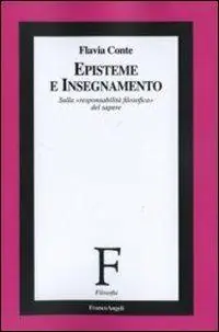 Episteme e insegnamento. Sulla «responsabilità filosofica» del sapere Compra Oggi Stesso