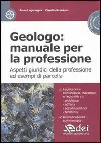 Geologo manuale per la professione. Aspetti giuridici della professione ed esempi di parcella. Con CD-ROM Professionale