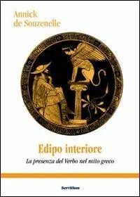 Edipo interiore. La presenza del verbo nel mito greco Nuovo Arrivo