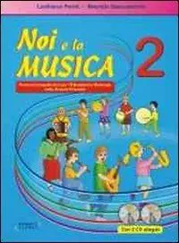 Noi e la musica. Percorsi propedeutici per l‘insegnamento della musica nella scuola primaria. Con 2 CD Audio. Vol. 2 Compra Oggi Stesso