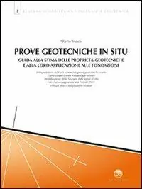 Compra Online Prove geotecniche in situ. Guida alla stima delle proprietà geotecniche e alla loro applicazione alle fondazioni