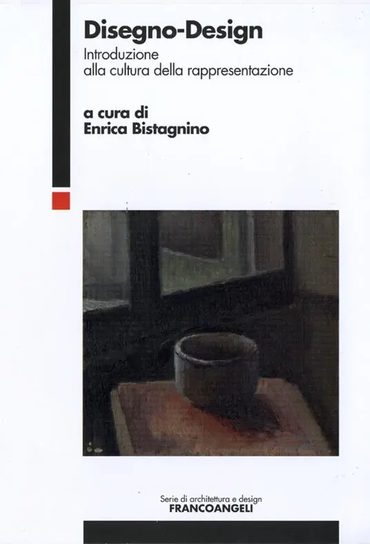 Disegno-Design. Introduzione alla cultura della rappresentazione Soddisfatti O Rimborsati
