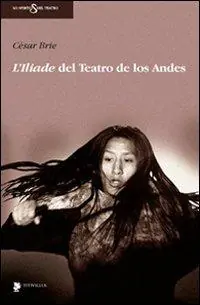 Popolare L‘Iliade del teatro de Los Andes. Con DVD