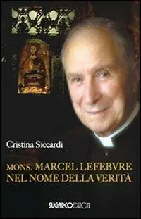 Mons. Marcel Lefebvre. Nel nome della verità Promo Stagionale