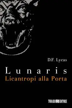 Licantropi alla porta. Lunaris Ordina Subito