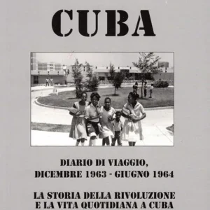 Compra Oggi Stesso Giovane Cuba. Diario di viaggio, dicembre 1963-giugno 1964