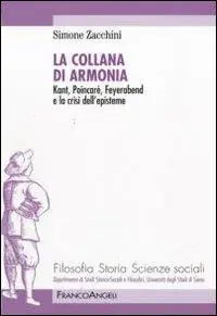 Saldi La collana di armonia. Kant, Poincaré, Feyerabend e la crisi dell‘episteme