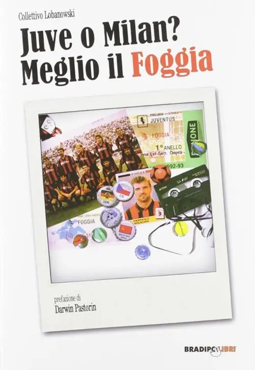 Juve o Milan? Meglio il Foggia Esclusivo