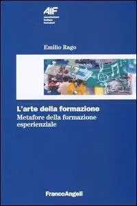 L‘arte della formazione. Metafore della formazione esperienziale A Buon Prezzo