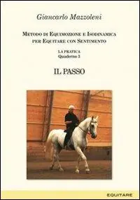 Equitare con sentimento. La pratica. Vol. 3 Il passo Compra Online
