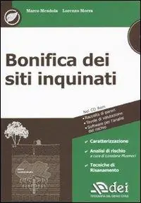 Bonifica dei siti inquinati. Con CD-ROM Ultime Pezzi