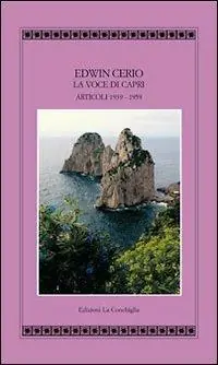 Edwin Cerio la voce di Capri. Articoli 1939-1959 Compra Online