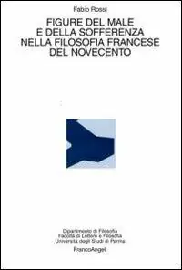 Promozione Esclusiva Figure del male e della sofferenza nella filosofia francese del Novecento