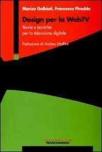 Promozione Esclusiva Design per la WebTv. Teorie e tecniche per la televisione digitale