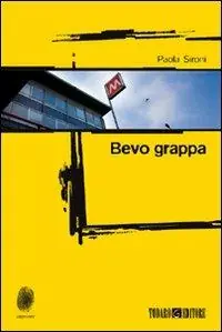 Bevo grappa Reso Gratuito