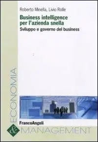 Compra Oggi Stesso Business intelligence per l‘azienda snella. Sviluppo e governo del business