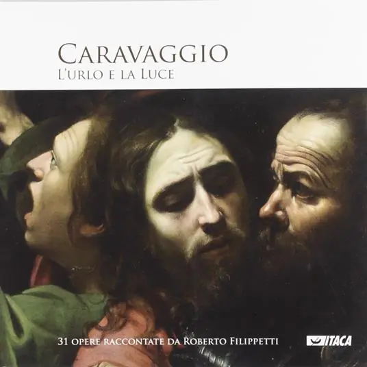 Promo Stagionale Caravaggio. L‘urlo e la luce. Ediz. illustrata
