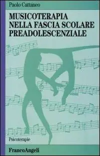 Esclusivo Musicoterapia nella fascia scolare preadolescenziale