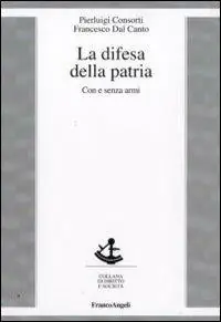 Più Venduto La difesa della patria. Con e senza armi