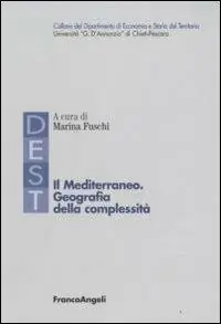 Ultimissimo Modello Il Mediterraneo. Geografia della complessità