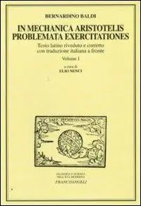 In Mechanica Aristotelis problemata exercitationes Novità