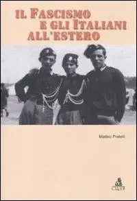 Il fascismo e gli italiani all‘estero Quantità Limitata