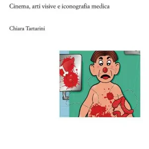 Nuova Collezione Anatomie fantastiche. Cinema, arti visive e iconografia medica