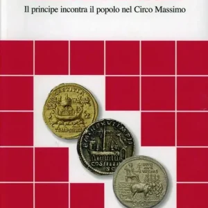 Feste e rituali a Roma. Il principe incontra il popolo al circo Massimo Spedizione Espresso