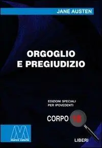 Nuova Collezione Orgoglio e pregiudizio. Ediz. per ipovedenti