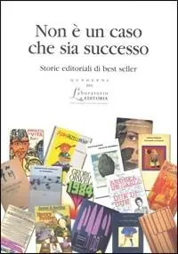 A Buon Prezzo Non è un caso che sia successo. Storie editoriali di best seller
