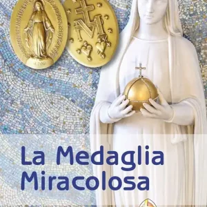 La medaglia miracolosa. Storia, Preghiere, Testimonianze Miglior Prezzo