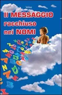 Acquista Ora Il messaggio racchiuso nei nomi