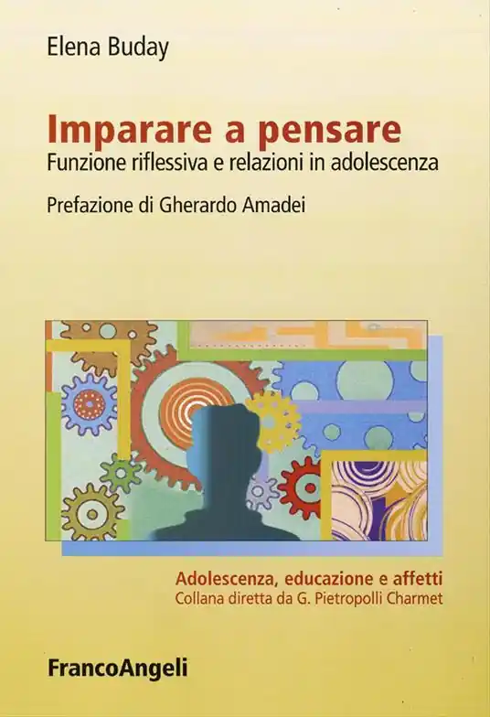 Imparare a pensare. Funzione riflessiva e relazioni in adolescenza Offerta Limitata