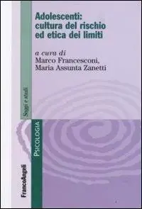 Nuovo Arrivo Adolescenti cultura del rischio ed etica dei limiti