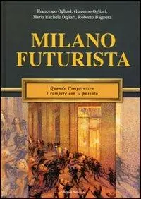 Ultimissimo Modello Milano futurista. Quando l‘imperativo è rompere con il passato