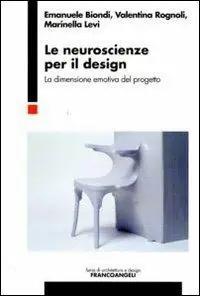 Le neuroscienze per il design. La dimensione emotiva del progetto Promo Stagionale