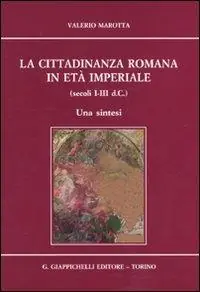 Affare La cittadinanza romana in età imperiale (secoli I-III d.C.). Una sintesi