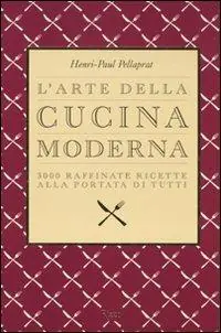 Promo Stagionale L‘arte della cucina moderna. 3000 raffinate ricette alla portata di tutti