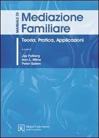 Manuale di mediazione familiare Ultime Pezzi