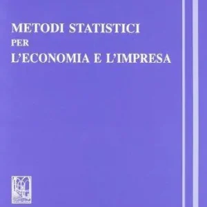 Metodi statistici per l‘economia e l‘impresa Ultime Pezzi