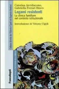 Novità Legami resistenti. La clinica familiare nel contesto istituzionale