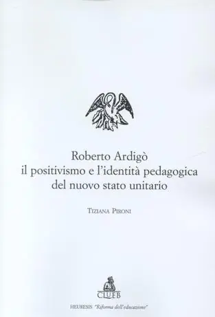 Saldi Roberto Ardigò, il positivismo e l‘identità pedagogica del nuovo Stato unitario