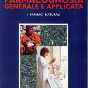 Occasione Imperdibile Farmacognosia generale e applicata