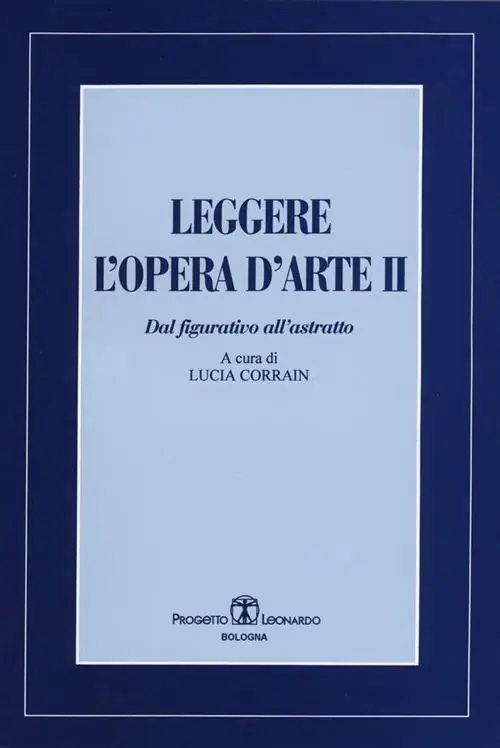 Promozione Leggere l‘opera d‘arte. Dal figurativo all‘astratto. Vol. 2