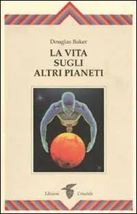 Esclusivo La vita sugli altri pianeti